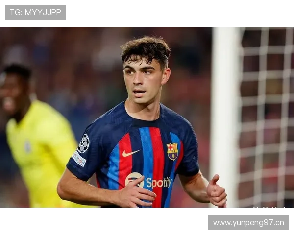 佩德里:从哈维接班人到巴萨中场核心的蜕变解析 佩德里:从哈维接班人到巴萨中场核心的蜕变解析